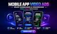 create high converting mobile app video ads for ios and android and promo video