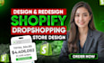create a high converting shopify store and shopify website for dropshipping