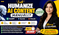manually edit, rewrite, and humanize ai chatgpt content