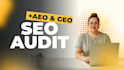 do a comprehensive SEO, aeo, GEO audit of your website
