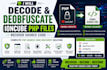 decode, deobfuscate, ioncube any php files and recover source code