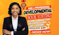 be your developmental editor, line, and copy editor