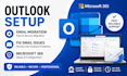 setup outlook, migrate emails and fix email issues