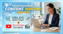 write engaging youtube scripts and SEO blog content