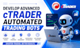 develop advanced ctrader automated trading bots and algo strategy