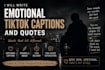 write emotional tiktok captions and quotes