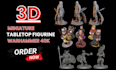 make custom dnd miniature, table top figurines or fantasy mniatures, warhammer