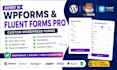 create wpforms, fluent forms pro, and custom wordpress forms