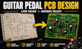 create professional guitar effects pedal pcb with tested signal flow