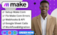 fix make com, made com, setup make com automation, make automation, make expert