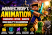 make minecraft animation, youtube intro, or cinematic story