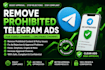 remove prohibited telegram ads, setup telegram channel for approval telegram ads
