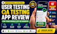 do user testing, QA testing and app review for mobile app or website