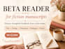 read your manuscript and povide beta feedback