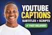 create youtube captions, subtitles and video scripts
