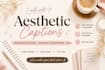 write aesthetic instagram captions, bios and pinterest descriptions