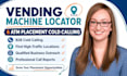 be your vending machine locator through b2b cold calling