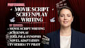 write a professional movie script, screenplay, film script, feature film script