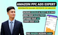 be your amazon PPC campaigns manager, amazon PPC ads expert
