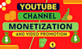 do complete youtube channel monetization promotion