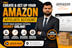 professionally create and set up your amazon affiliate account