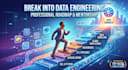 help you break into data engineering