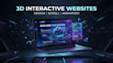 build a modern 3d interactive website with scroll animations