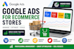 manage and scale google ads campaigns for ecommerce stores