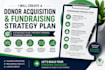 create a donor acquisition and fundraising strategy plan
