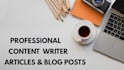 write the best blogs and articles for you