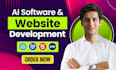 develop ai website, ai app chatbot saas, llm ai software as full stack developer