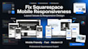 fix squarespace mobile responsiveness, layout issues and responsive design