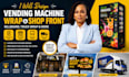 custom vending machine design, vending machine wrap, vending machine, shop front