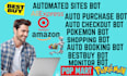 make auto faster checkout bot, shopify bot, bestbuy bot, walmart bot, ebay bot