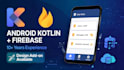 develop native android kotlin app with firebase database