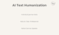 humanize and refine your ai generated german text naturally