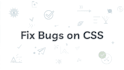 fix CSS issues and make your website fully responsive