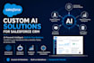 build custom ai solutions for salesforce CRM