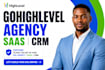 build gohighlevel agency, gohighlevel expert, ghl saas, ghl crm