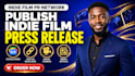 publish film press release or article on top indie film website pr distribution