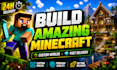 build stunning minecraft structures and custom designs