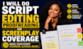 do script editing proofreading and screenplay coverage for your script