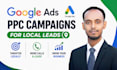 generate high quality local leads with google ads, PPC campaign