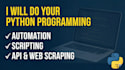 do python programming, automation, scripting and coding