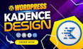 design a blazing fast kadence website