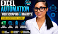 do excel automation, web scraping and rpa bots for repetitive tasks