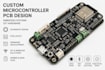 design custom microcontroller pcb, embedded systems, firmware and iot hardware