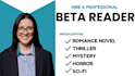beta read romance novel, thriller cozy mystery, horror novel, sci fi beta reader