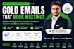 create a cold email sequence and b2b email campaign that books meetings