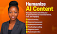 humanize ai content, rewrite and edit ai generated text manually